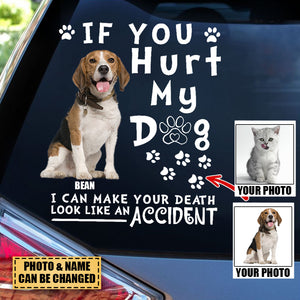 Personalized If You Hurt My Dog/Cat  Car Sticker/Decal-Gift for Pet Lovers