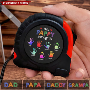 This Grandpa Daddy Belongs To - Gift For Dad, Father, Grandfather - Personalized Tape Measure