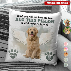 Dog Cat Memorial When You Miss Me Hug This Pillow-Personalized Pillow