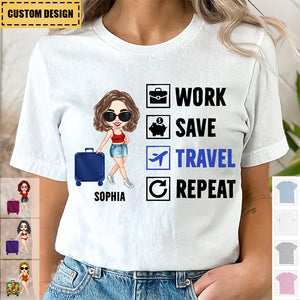 Personalized Work Save Travel Repeat Traveling Girl T-shirt - Gift For Woman