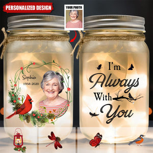 I Am Always With You - Personalized Photo Mason Jar Light